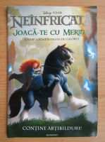 Neinfricat. Joaca-te cu Merida!