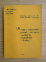 Norme si regulamente privind activitatea sportiva de automobilism si karting