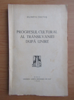 Olimpiu Boitos - Progresul cultural al Transilvaniei dupa Unire (1942)