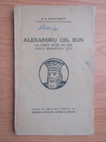 P. P. Panaitescu - Alexandru cel Bun (1932)