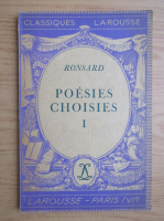 Pierre de Ronsard - Poesies choisies (volumul 1, 1933)