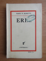 Radu D. Rosetti - Eri... (1931)