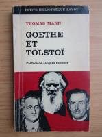 Thomas Mann - Goethe et Tolstoi