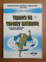 Toma Georgescu - Tehnici de comert exterior (volumul 5)