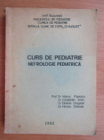 Valeriu Popescu - Curs de pediatrie. Nefrologie pediatrica