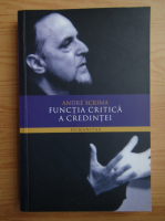 Andre Scrima - Functia critica a credintei