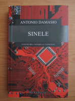 Antonio R. Damasio - Sinele. Construirea creierului constient