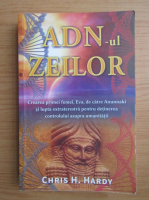 Chris H. Hardy - ADN-ul zeilor