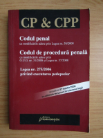 Codul penal. Codul de procedura penala. Legea nr. 275-2006 privind executarea pedepselor