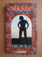 Emilian Blaj - Maria, probabil un inger
