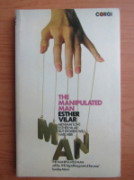 Esther Vilar - The manipulated man