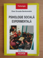 Ewa Drozda Senkowska - Psihologie sociala experimentala