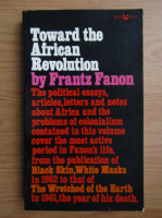 Frantz Fanon - Toward the African Revolution