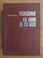 Gavril Creta - Turbane cu abur si cu gaze