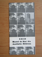 Ghid Muzeul de Stat din Auschwitz Birkenau