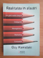 Anticariat: Guy Kawasaki - Realitatea in afaceri