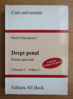 Horia Diaconescu - Drept penal. Partea speciala (volumul 1)