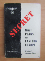 Ihor Kamenetsky - Secret Nazi plans for Eastern Europe