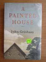 John Grisham - A painted house