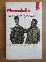 Luigi Pirandello - I vecchi e i Giovani