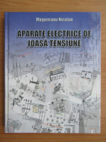 Nicolae Mogoreanu - Aparate electrice de joasa tensiune