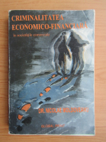 Nicolae Moldoveanu - Criminalitatea economico-financiara