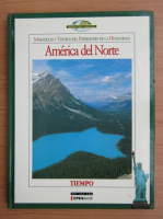 Nuestro mundo. Maravillas y Tesoros del Patrimonio de la Humanidad. America del Norte