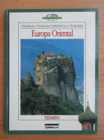 Nuestro mundo. Maravillas y Tesoros del Patrimonio de la Humanidad. Europa Oriental