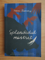 Peter Demeny - Splendidul mistret