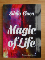 Anticariat: Silvia Cinca - Magic of life
