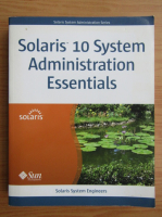 Solaris 10 system administration essentials