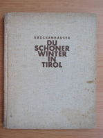 Stefan Kruckenhauser - Du Schoner Winter in Tirol (1936)