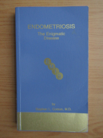 Stephen L. Corson - Endometriosis. The enigmatic disease