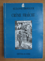 Suzanne Brogger - Creme fraiche