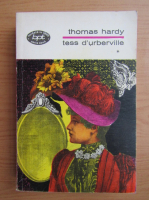 Thomas Hardy - Tess d'Urberville (volumul 1)