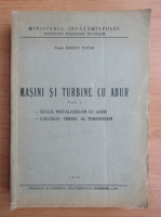 Titus Grecu - Masini si turbine cu abur (volumul 1)