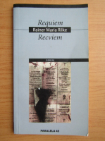 11Rainer Maria Rilke - Requiem (editie bilingva)