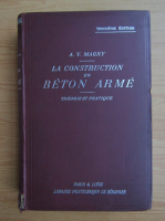 A. V. Magny - La construction en beton arme (1932)
