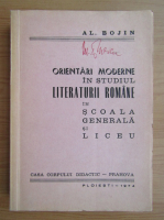 Alexandru Bojin - Orientari moderne in studiul literaturii romane in scoala generala si liceu