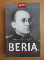 Anticariat: Amy Knight - Beria. Mana dreapta a lui Stalin