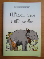 Barbu Dinculescu Dolj - Elefantelul Tambo si alte povestiri
