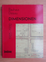 Bauhaus Dessau Dimensionen 1925-1932