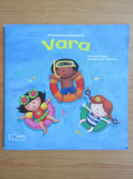 Anticariat: Charles Ghigna - Descopera anotimpurile. Vara