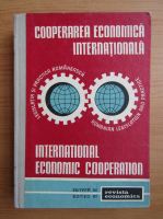 Cooperarea economica internationala. Legislatia si practica romaneasca