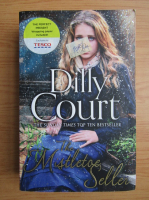 Dilly Court - The mistletoe seller