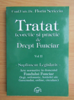 Florin Scrieciu - Tratat teoretic si practic de Drept Funciar (volumul 2)