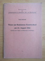 Franz Herberth - Neues um Rumaniens Frontwechsel am 23 August 1944