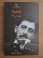 Fritz R. Glunk - Marcel Proust
