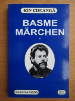 Ion Creanga - Basme (volumul 1, editie bilingva)