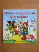 Julia Boehme - Pixi si campionatul din padure